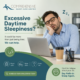 Patient struggling to stay awake at work due to excessive daytime sleepiness