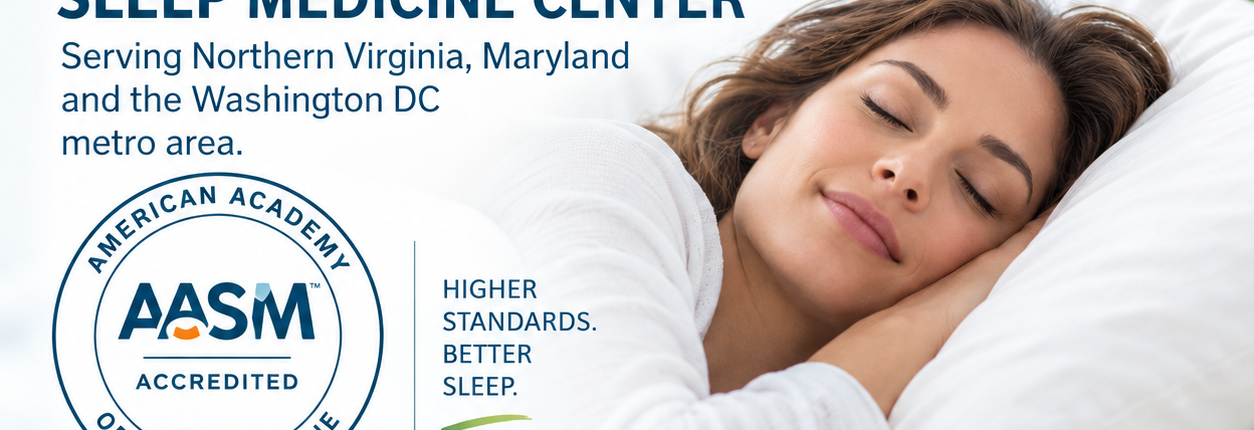 Comprehensive Sleep Care Center AASM-accredited sleep medicine center serving Northern Virginia, Maryland and the Washington DC metro area